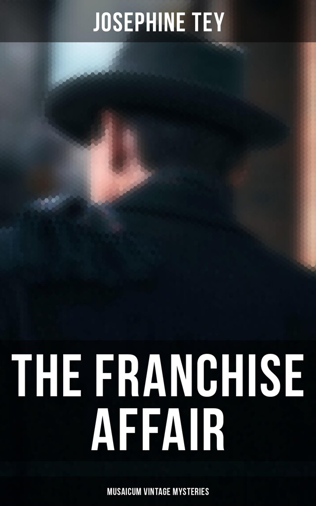 Book cover for The Franchise Affair (Musaicum Vintage Mysteries)