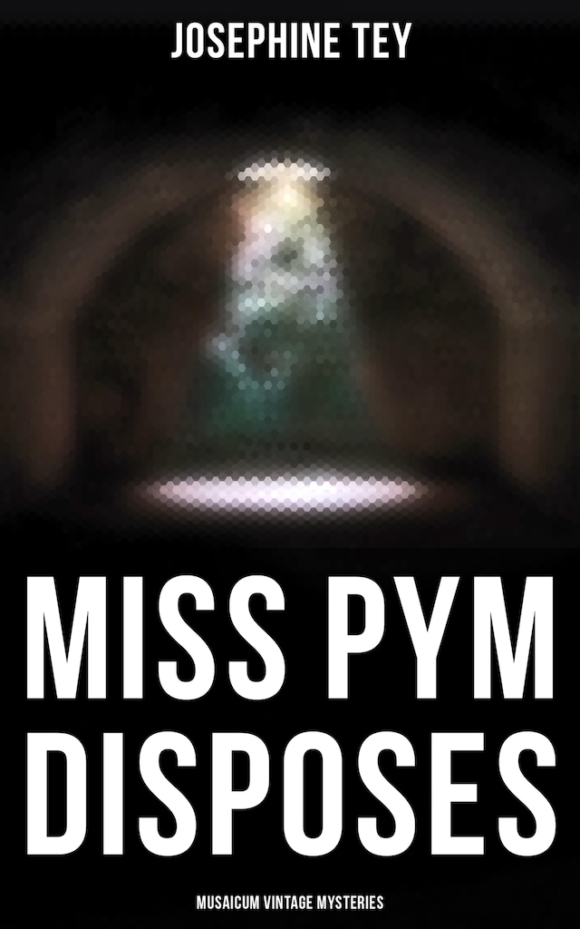 Book cover for Miss Pym Disposes (Musaicum Vintage Mysteries)