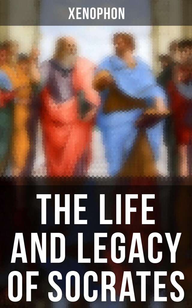 Copertina del libro per The Life and Legacy of Socrates