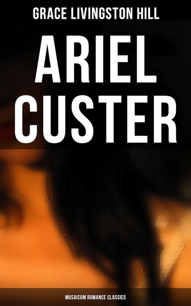 Okładka książki dla Ariel Custer (Musaicum Romance Classics)
