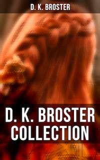 D. K. Broster Collection