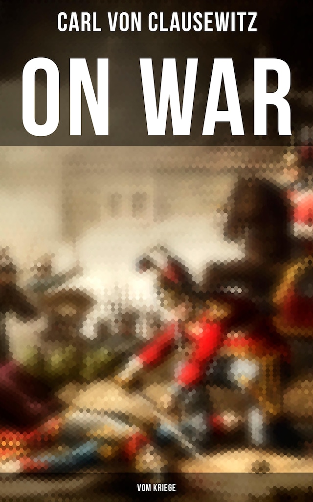 Book cover for On War (Vom Kriege)