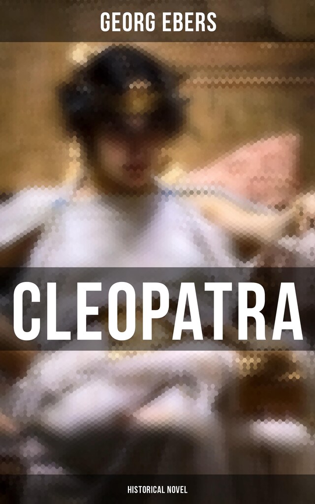 Book cover for Cleopatra (Historical Novel)