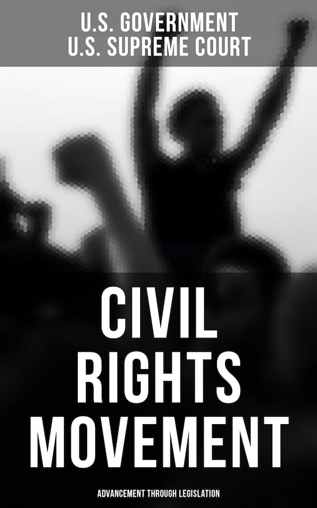 Boekomslag van Civil Rights Movement - Advancement Through Legislation