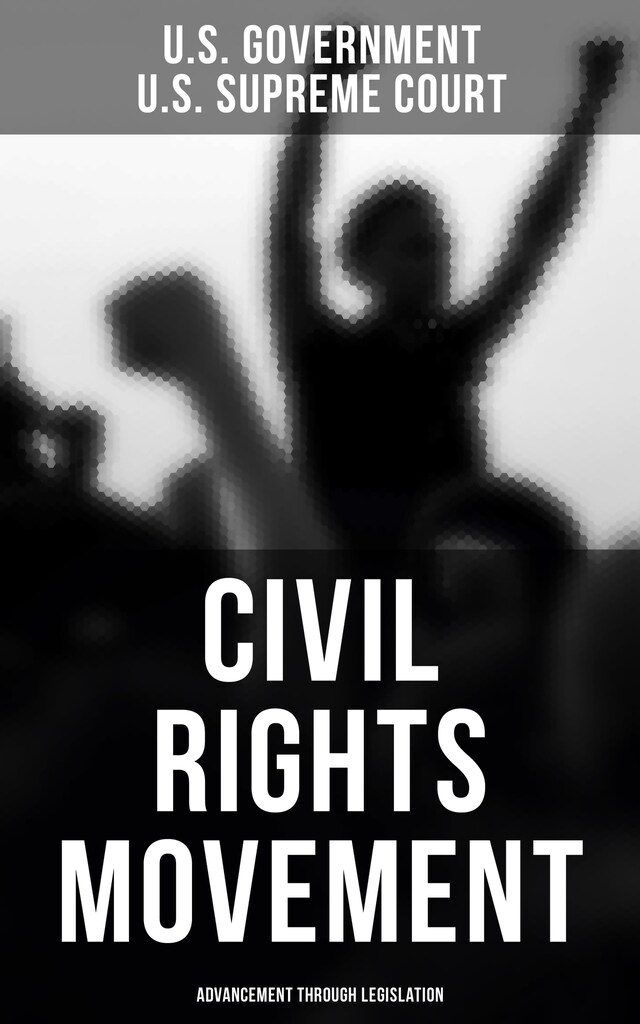 Copertina del libro per Civil Rights Movement - Advancement Through Legislation