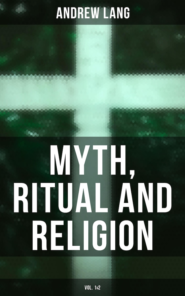 Bokomslag för Myth, Ritual and Religion (Vol. 1&2)