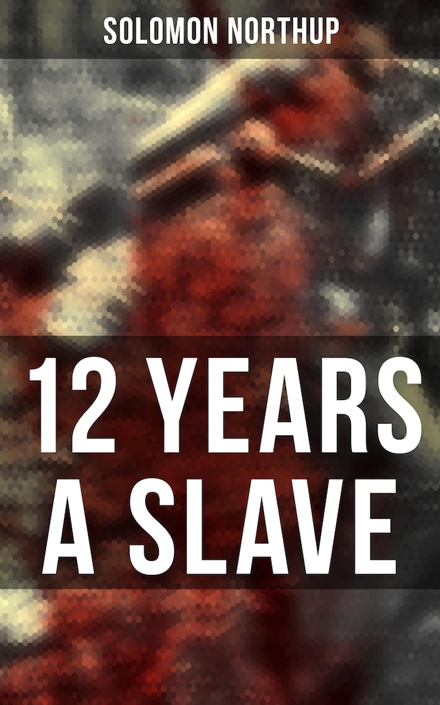Book cover for 12 Years A Slave