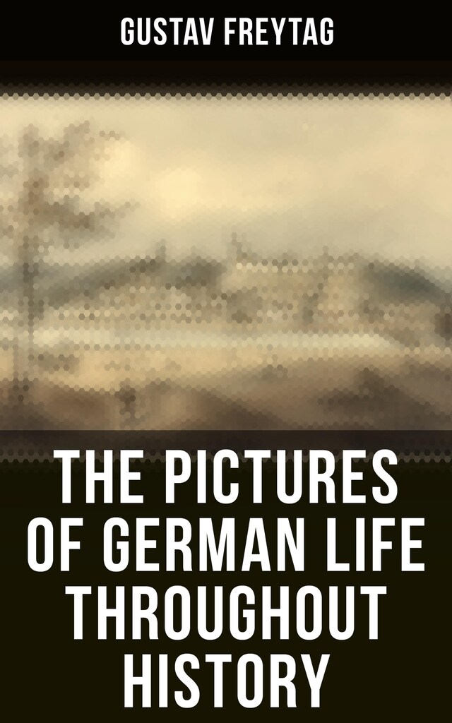 Copertina del libro per The Pictures of German Life Throughout History