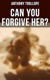 Can You Forgive Her?