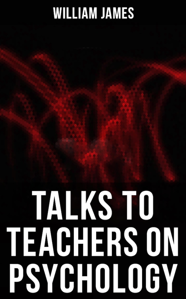 Book cover for Talks To Teachers On Psychology
