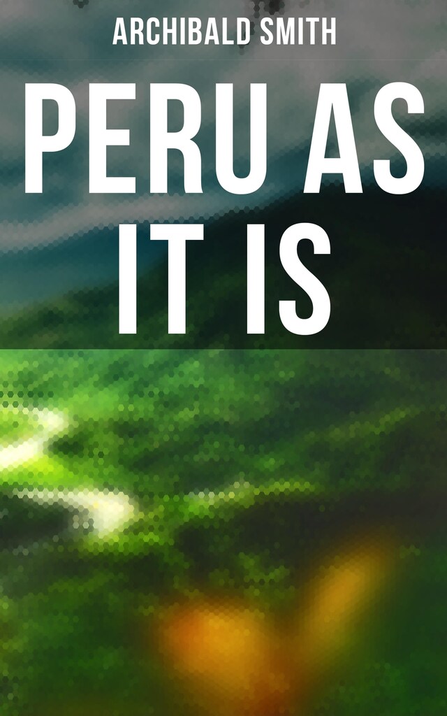 Book cover for Peru as It Is