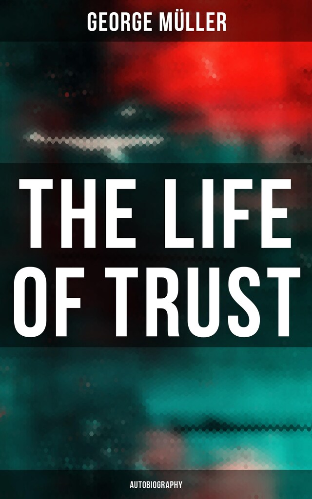 Buchcover für The Life of Trust (Autobiography)