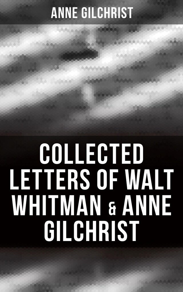 Buchcover für Collected Letters of Walt Whitman & Anne Gilchrist