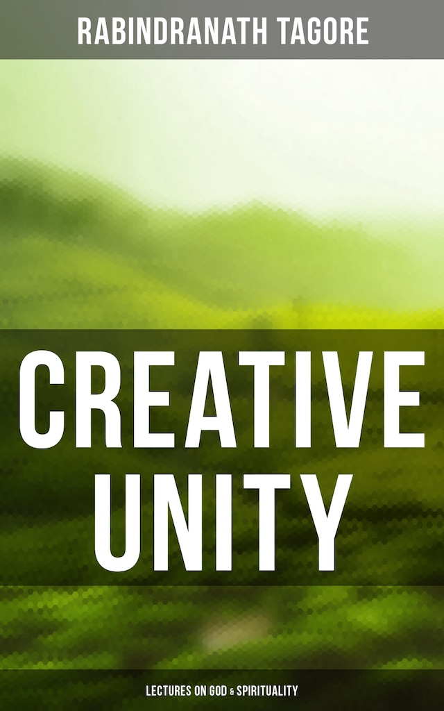 Okładka książki dla Creative Unity - Lectures on God & Spirituality