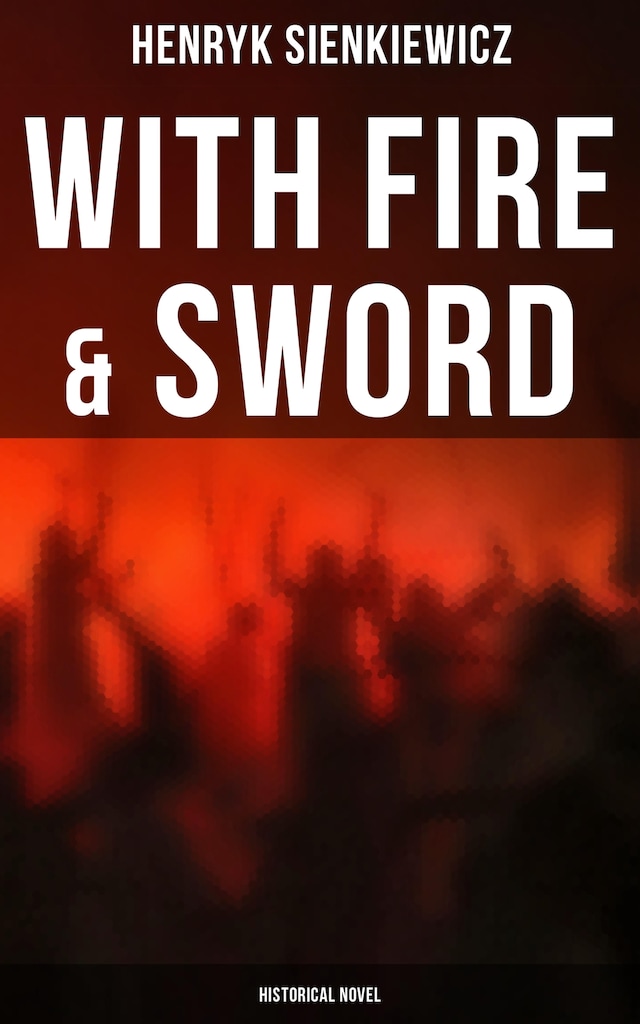 Book cover for With Fire & Sword (Historical Novel)