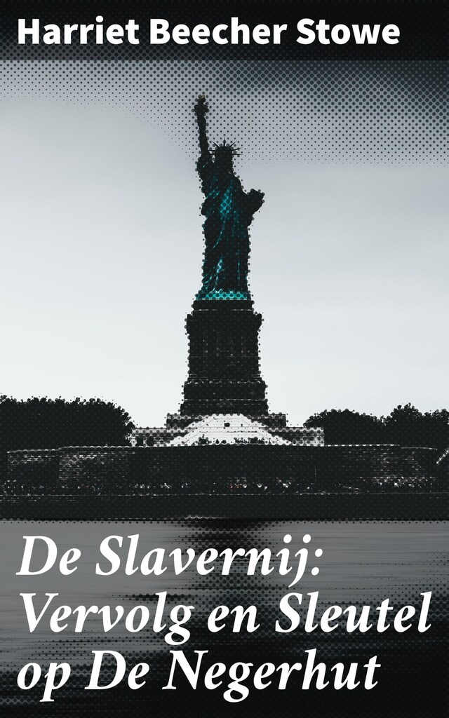 Book cover for De Slavernij: Vervolg en Sleutel op De Negerhut