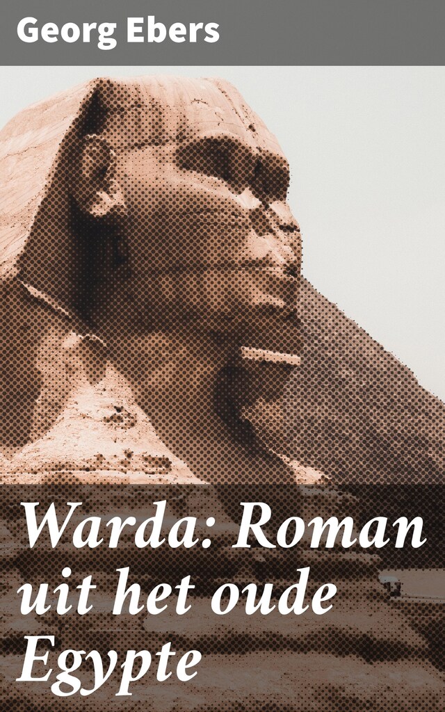 Kirjankansi teokselle Warda: Roman uit het oude Egypte