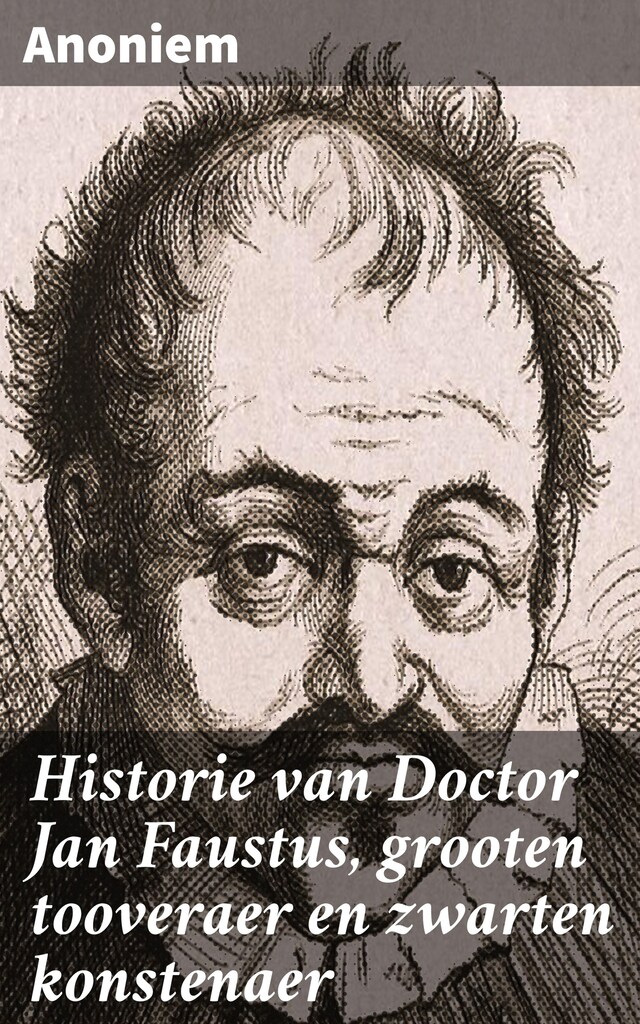 Boekomslag van Historie van Doctor Jan Faustus, grooten tooveraer en zwarten konstenaer