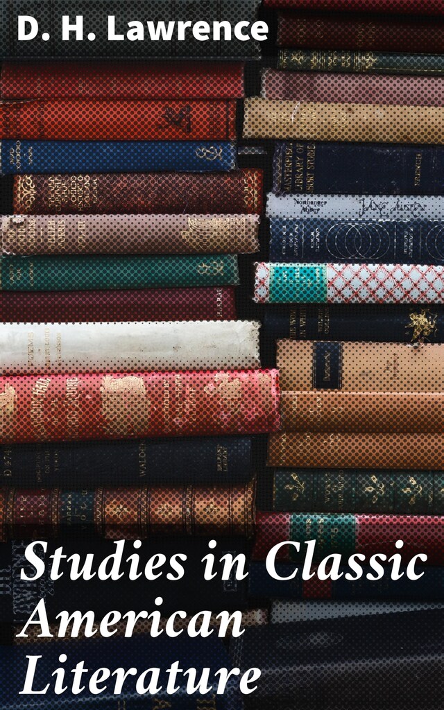 Book cover for Studies in Classic American Literature