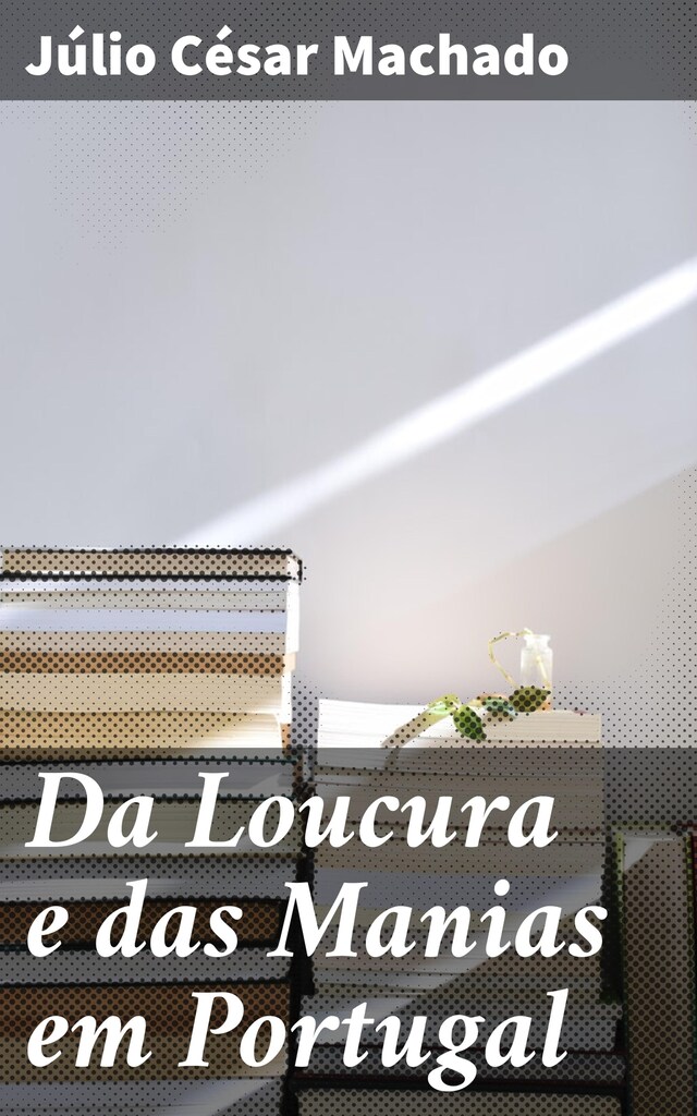 Buchcover für Da Loucura e das Manias em Portugal