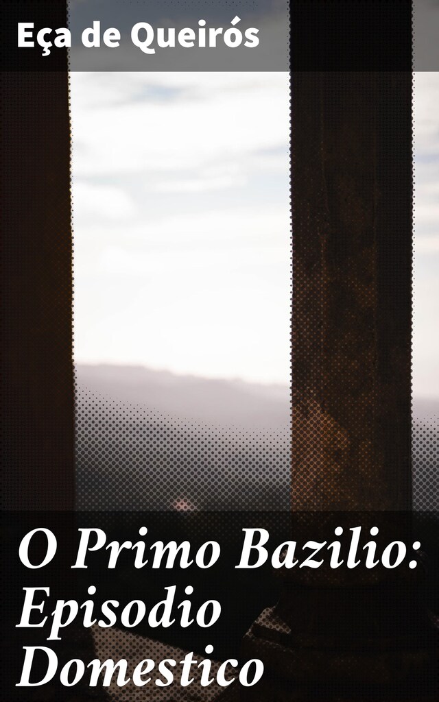 Book cover for O Primo Bazilio: Episodio Domestico