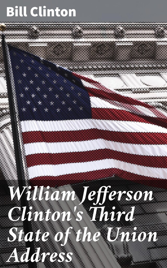 Boekomslag van William Jefferson Clinton's Third State of the Union Address