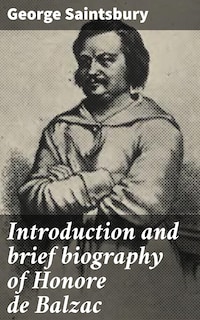 Introduction and brief biography of Honore de Balzac