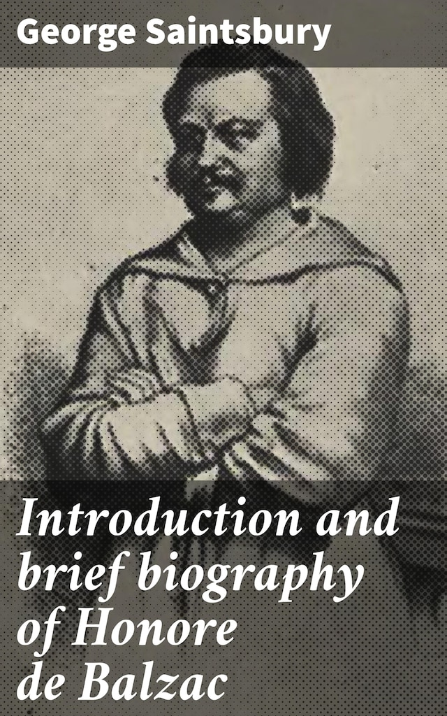 Bokomslag för Introduction and brief biography of Honore de Balzac