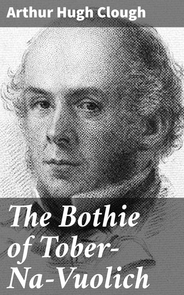 Kirjankansi teokselle The Bothie of Tober-Na-Vuolich