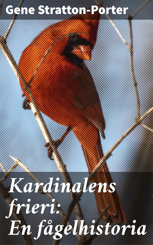 Bokomslag för Kardinalens frieri: En fågelhistoria