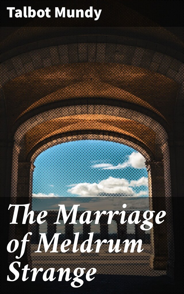Kirjankansi teokselle The Marriage of Meldrum Strange