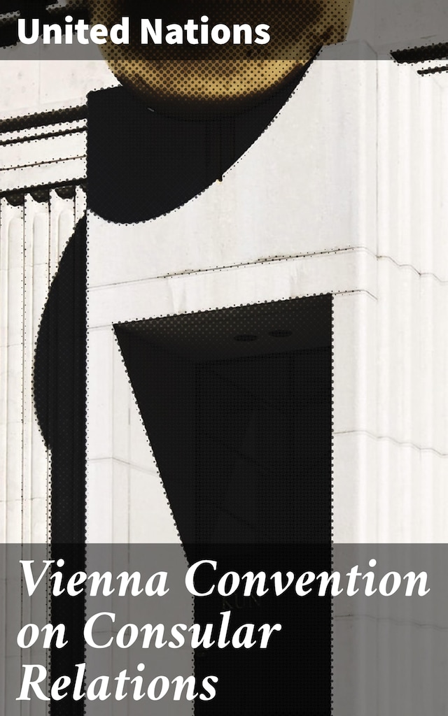 Buchcover für Vienna Convention on Consular Relations