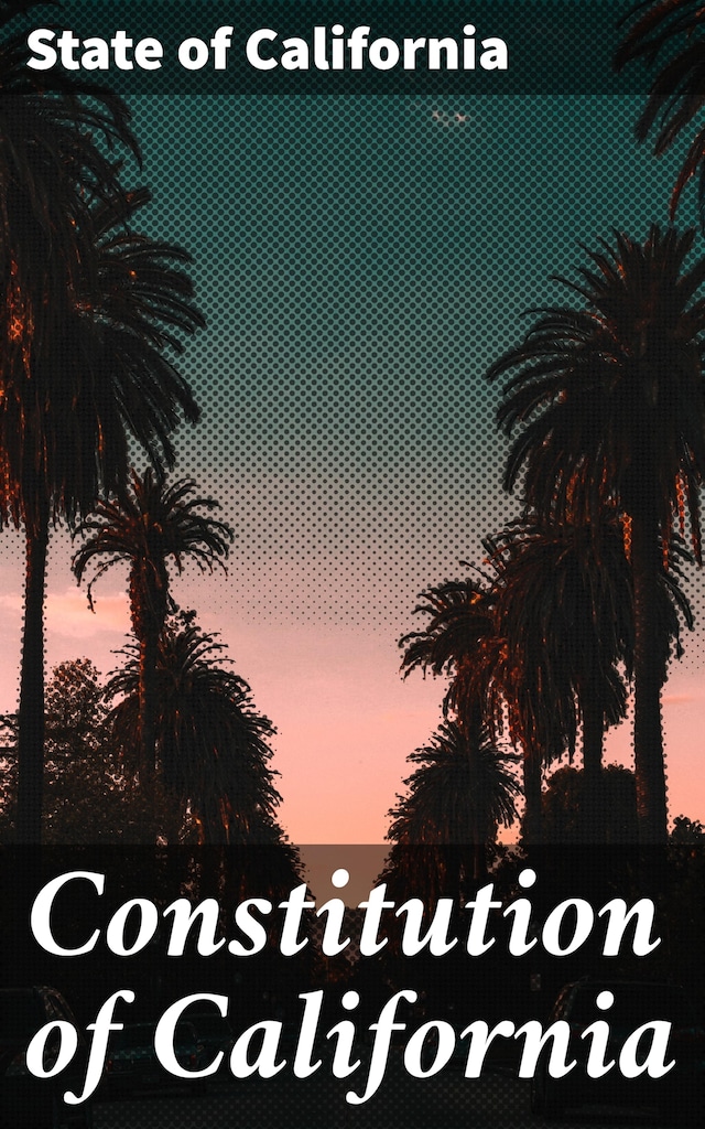 Kirjankansi teokselle Constitution of California