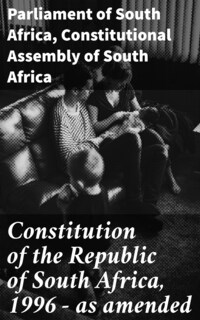 Constitution of the Republic of South Africa, 1996 — as amended
