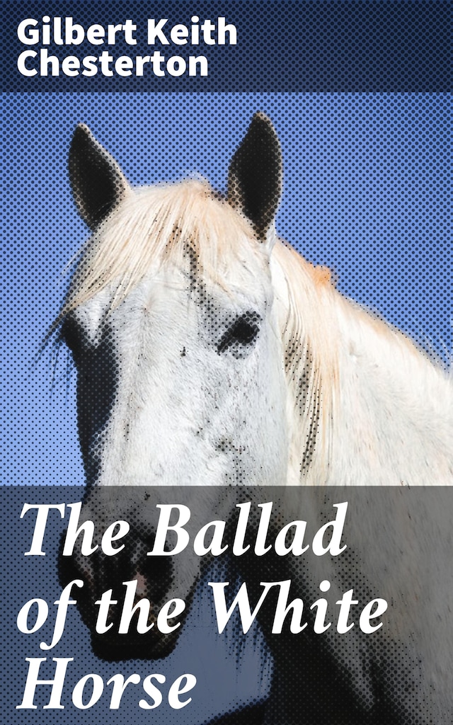 Book cover for The Ballad of the White Horse