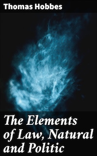 The Elements of Law, Natural and Politic