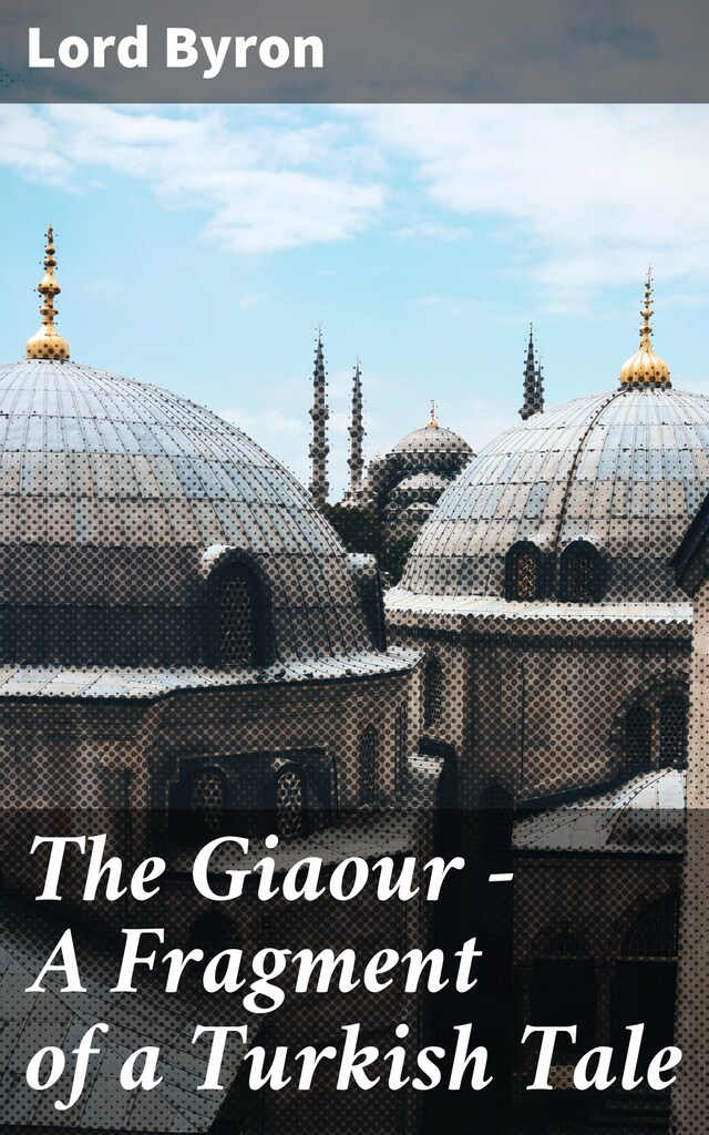 Buchcover für The Giaour — A Fragment of a Turkish Tale