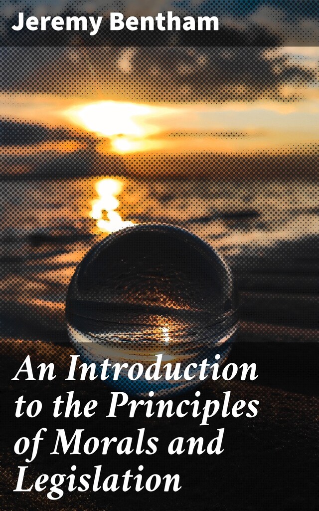 Kirjankansi teokselle An Introduction to the Principles of Morals and Legislation