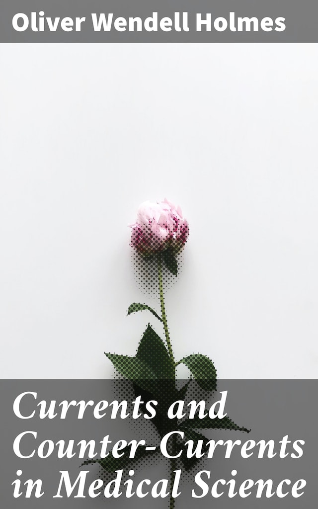 Kirjankansi teokselle Currents and Counter-Currents in Medical Science