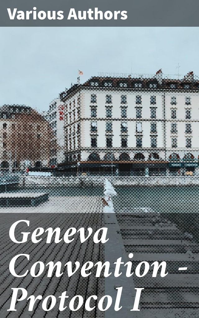 Buchcover für Geneva Convention — Protocol I