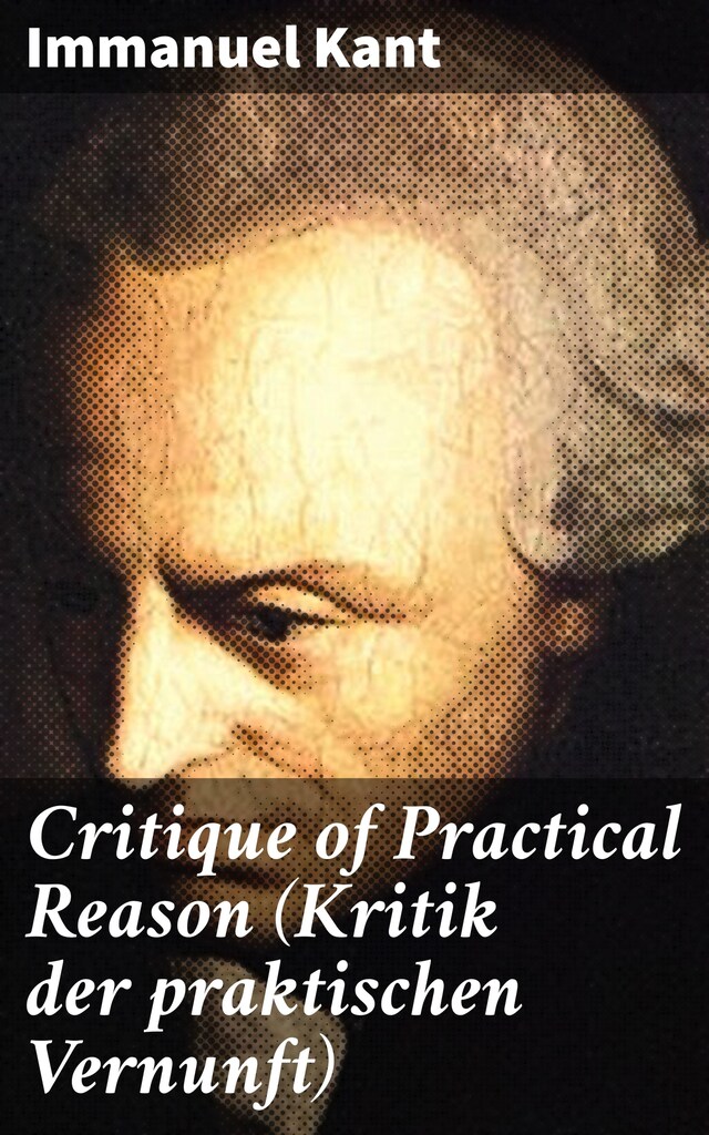 Book cover for Critique of Practical Reason (Kritik der praktischen Vernunft)