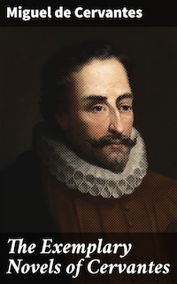 The Exemplary Novels of Cervantes