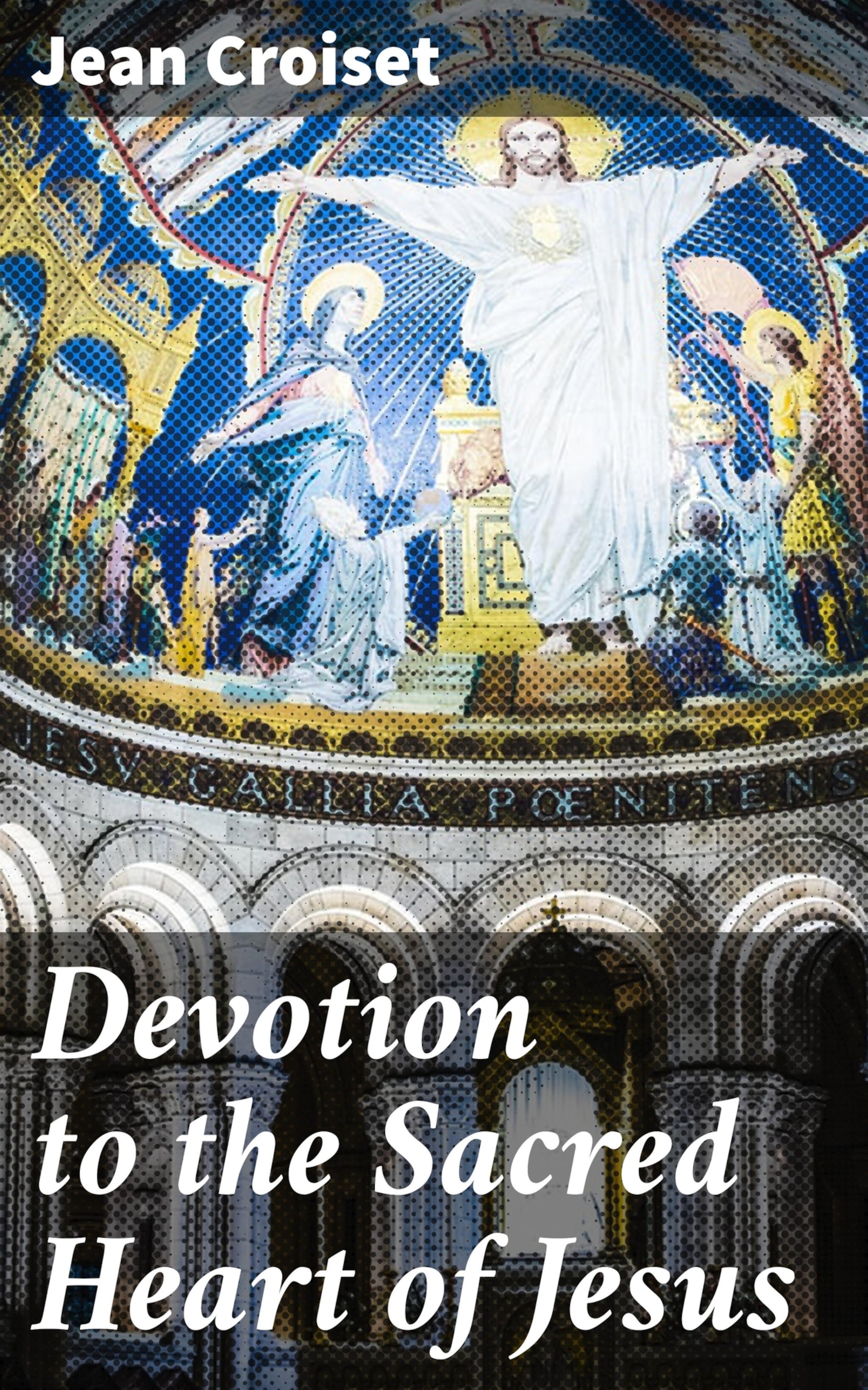 Devotion To The Sacred Heart Of Jesus - Jean Croiset - E-Book - BookBeat