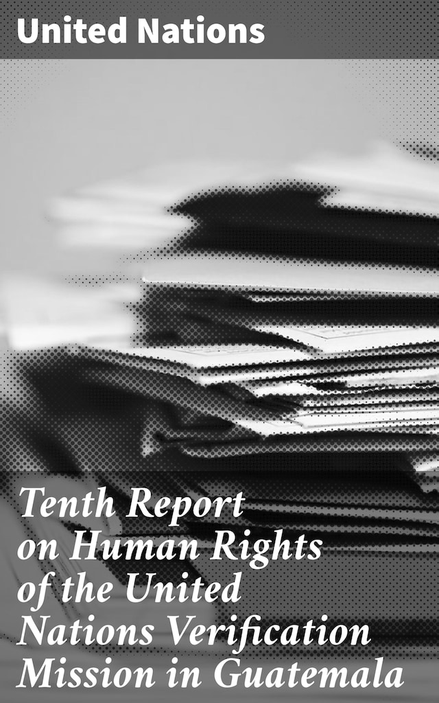 Buchcover für Tenth Report on Human Rights of the United Nations Verification Mission in Guatemala