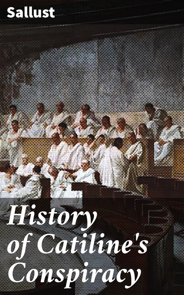 Portada de libro para History of Catiline's Conspiracy