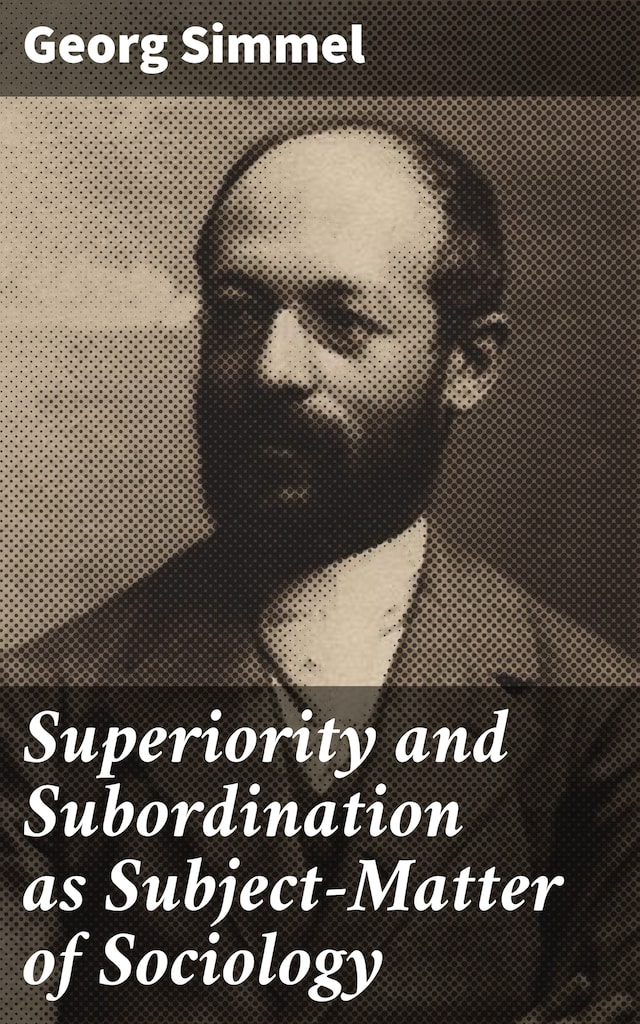 Book cover for Superiority and Subordination as Subject-Matter of Sociology