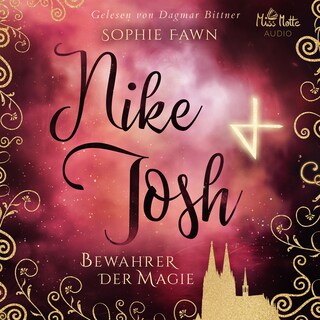 Nike & Josh. Bewahrer der Magie als Hörbuch