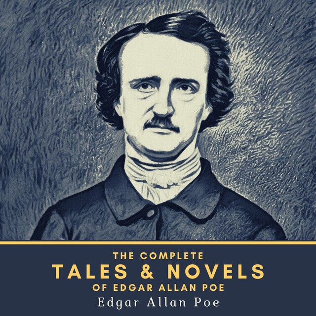 Couverture de livre pour The Complete Tales & Novels of Edgar Allan Poe