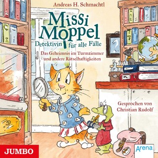 Missi Moppel. Das Geheimnis im Turmzimmer und andere Rätselhaftigkeiten (Band 1) als Hörbuch