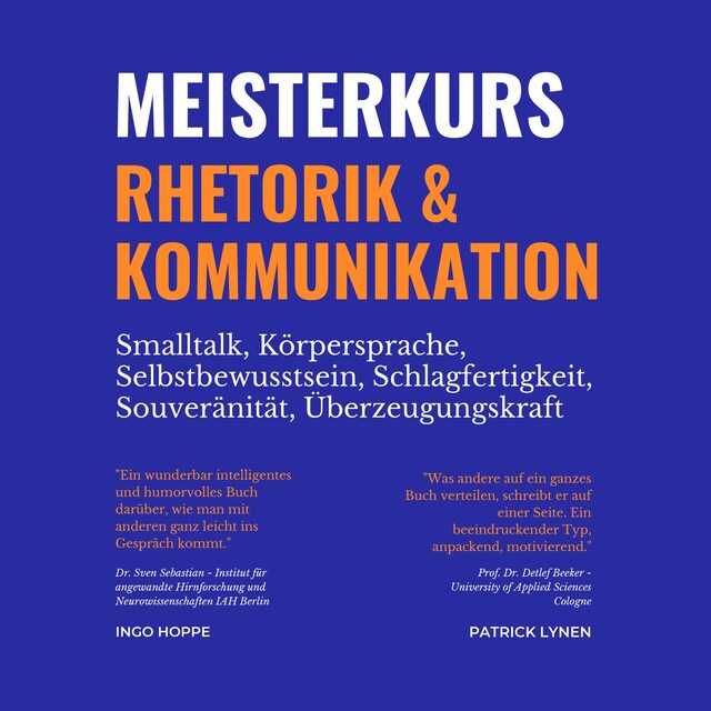 Book cover for Meisterkurs Rhetorik & Kommunikation (Smalltalk, Körpersprache, Selbstbewusstsein, Schlagfertigkeit, Souveränität, Überzeugungskraft)